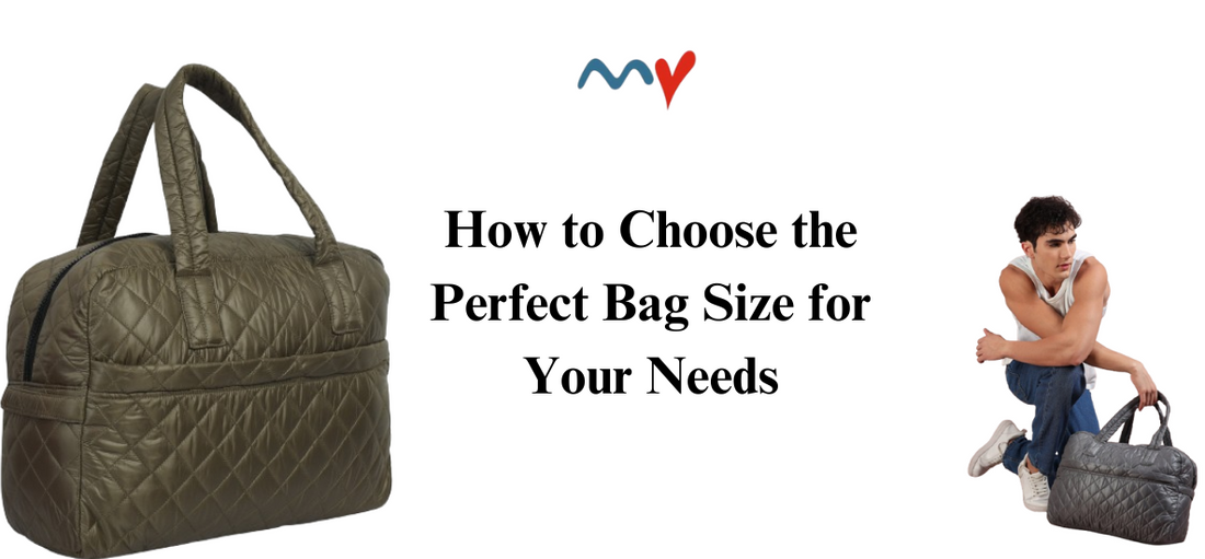 How to Choose the Perfect Bag Size for Your Needs